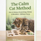 5 Easy Steps To Calm Your Cat In Less Than 1 Hour